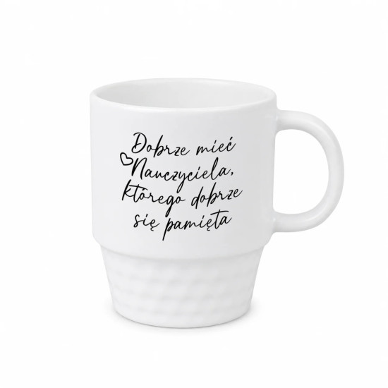 Dobrze mieć nauczyciela, którego dobrze się pamięta 330ml - różne kolory nadruku